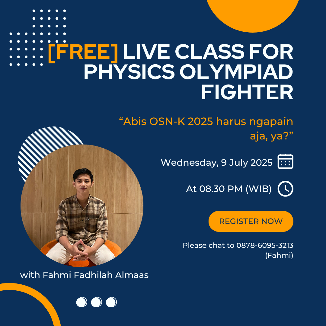 🚀 [FREE LIVE CLASS] Strategi Pasca OSN-K 2025 FISIKA!